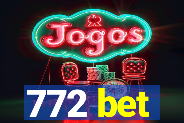 772 bet